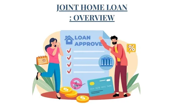 Joint Home Loan Benefits Featured Image of Joint Home Loan Benefits