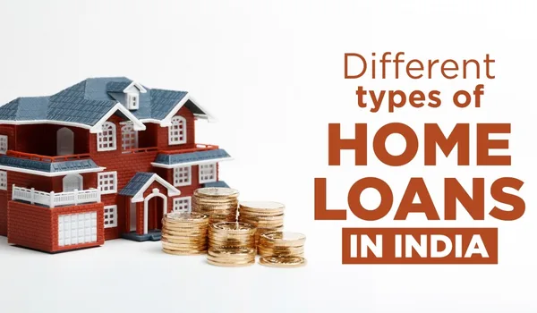 Types of Home Loans Featured Image of Types of Home Loans